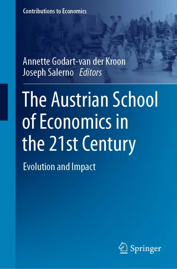 The Austrian School in the USA: Institutions and Entrepreneurship