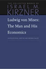 boettkesautet_ludwigvonmisesthemanandhisecon.png